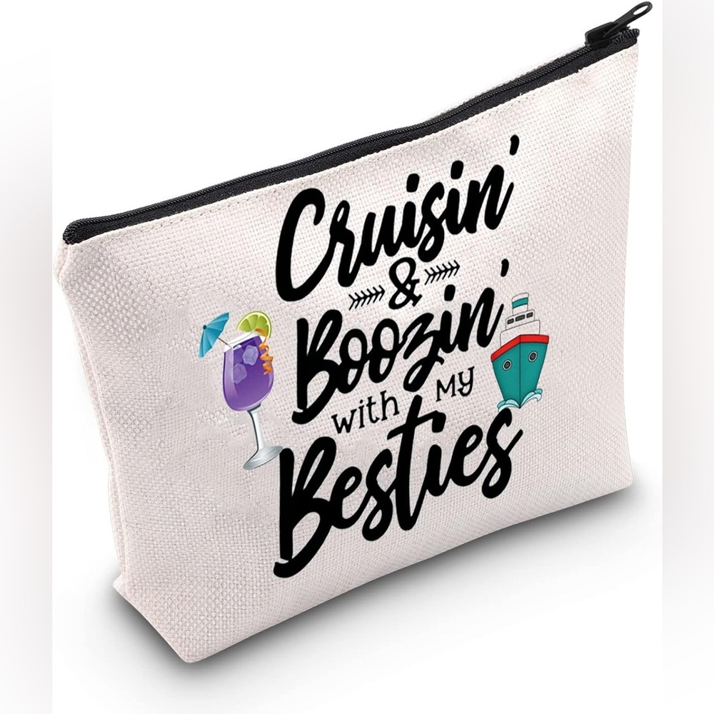 Cosmetic Bag- Cruising & Boozing with My Besties